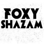 Foxy Shazam